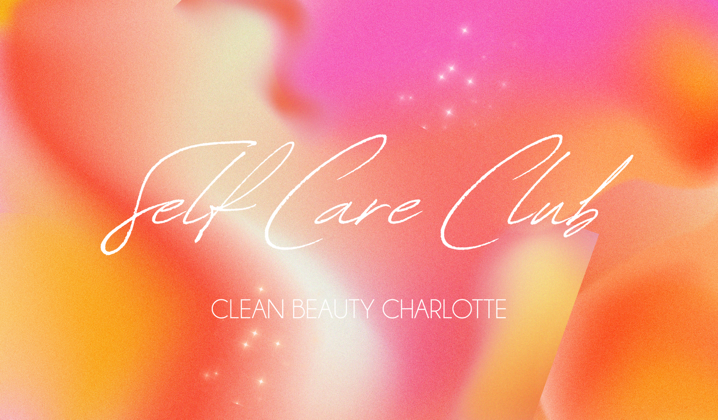 Self Care Club Membership – $25/month