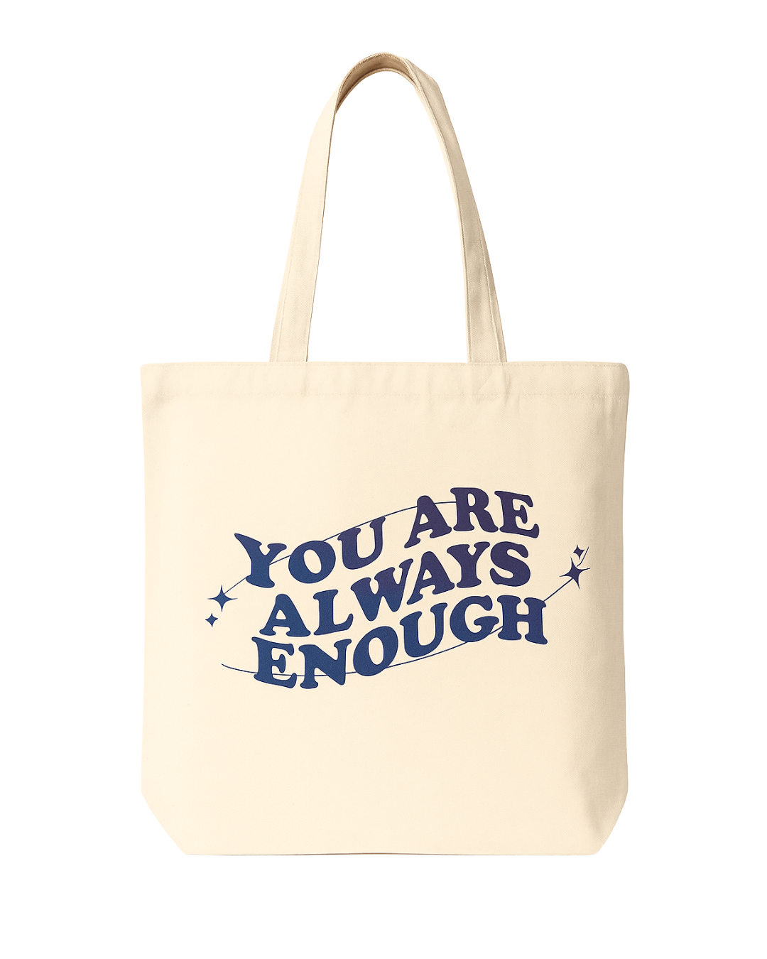 💙 You Are Always Enough Tote Bag – Canvas Tote