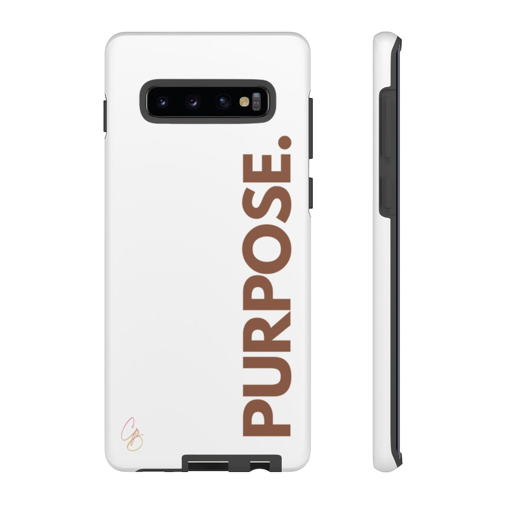 Purpose. Phone Case