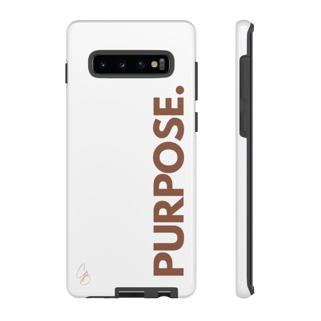 Purpose. Phone Case